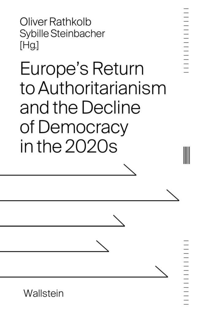 Book Cover of "Europe's Return to Authoritarianism and the Decline of Democracy in the 2020s